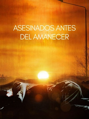 Asesinados antes del amanecer
