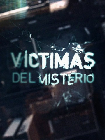 Víctimas del misterio