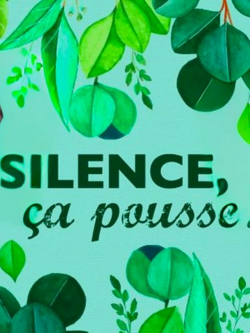 Silence ça pousse