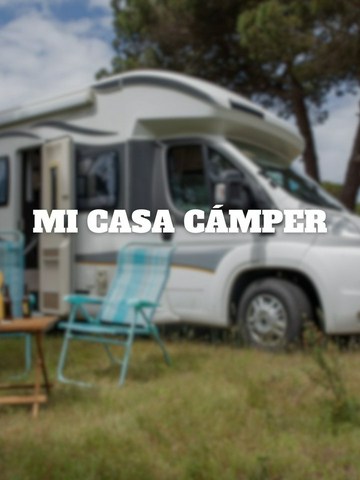 Mi casa cámper