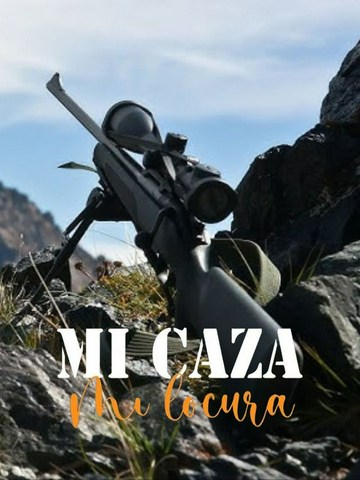 Mi caza, mi locura